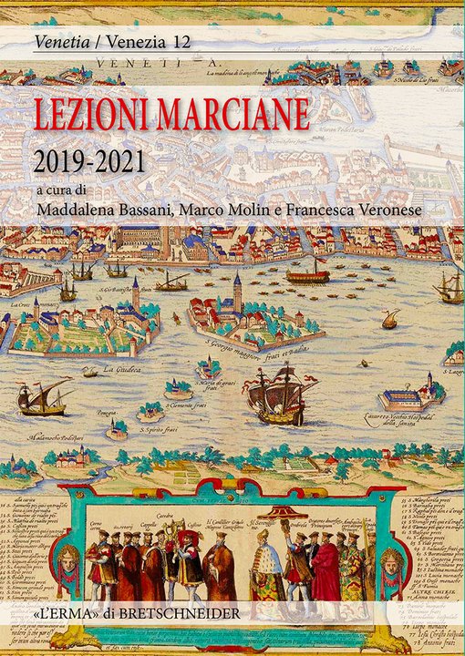 LEZIONI MARCIANE 2019 - 2021 a cura di Maddalena Bassani, Marco Molin e Francesca Veronese